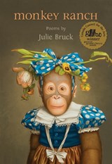 Monkey Ranch - BRUCK,  Julie - 9781926829746