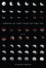Omens in the Year of the Ox - PRICE,  Steven - 9781926829760