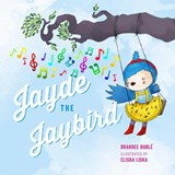Jayde The Jaybird - BUBLE,  Brandee - 9781927018699