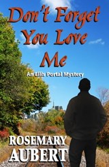 Don't Forget You Love Me - Rosemary Aubert - 9781927114971