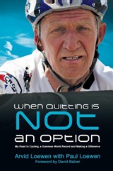 When Quitting Is Not an Option - Arvid Loewen ; Paul Loewen - 9781927355480