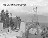 This Day in Vancouver - Jesse Donaldson - 9781927380420