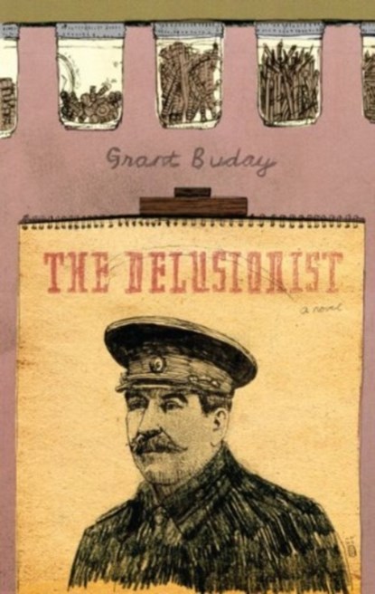 The Delusionist, Grant Buday - Paperback - 9781927380932