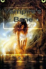 Vampire's Bane - M S West - 9781927526774