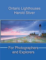 Ontario Lighthouses - Harold Stiver - 9781927835289