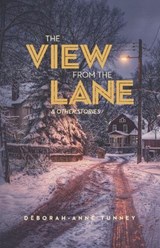 The View from the Lane - TUNNEY,  Deborah-Anne - 9781927855027