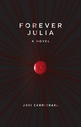 Forever Julia - CARMICHAEL,  Jodi - 9781927855201