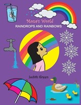 Raindrops and Rainbows - GREEN,  Judith - 9781927865088