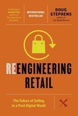 Reengineering Retail - Doug Stephens - 9781927958810