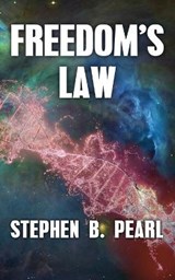 Freedom's Law - PEARL,  Stephen B - 9781928011606