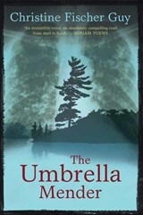 The Umbrella Mender - Christine Fischer Guy - 9781928088028