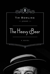 The Heavy Bear - BOWLING,  Tim - 9781928088325