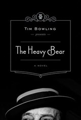 The Heavy Bear - Tim Bowling - 9781928088486