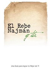 El Rebe Najmán y Tú: Cómo la sabiduría del Rebe Najmán de Breslov puede cambiar tu vida - BEILINSON,  Guillermo - 9781928822714