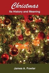 Christmas - James A Fowler - 9781929541058