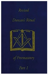 Revised Duncan's Ritual Of Freemasonry Part 1 - Malcolm C Duncan - 9781930097339