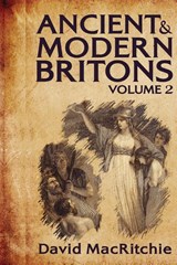 Ancient and Modern Britons, Vol. 2 - David Mac Ritchie - 9781930097780