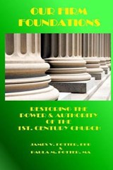 Our Firm Foundations - Paula M Potter Ma ; James V Potter Ph D - 9781930327573