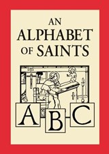 An Alphabet of Saints - Robert Hugh Benson - 9781930873124