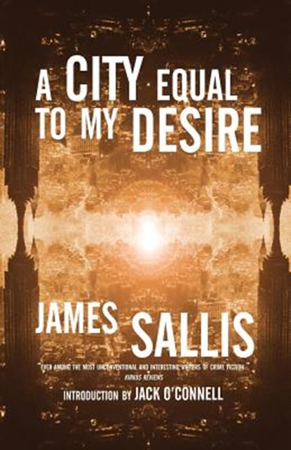 A City Equal to My Desire, James Sallis - Paperback - 9781930997677