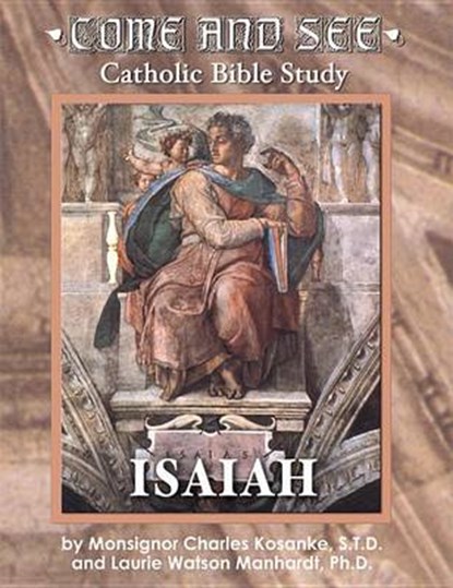 Come & See Catholic Bible Study, KOSANKE,  Monsignor Charles - Paperback - 9781931018753
