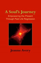 A Soul's Journey - AVERY,  Jeanne - 9781931044790