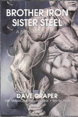 Brother Iron, Sister Steel - Dave Draper - 9781931046657