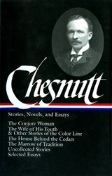 Charles W. Chesnutt - CHESNUTT,  Charles Waddell - 9781931082068