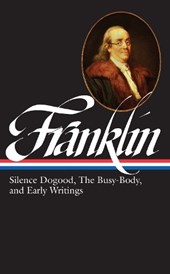 Silence Dogood, the Busy-Body, and Early Writings