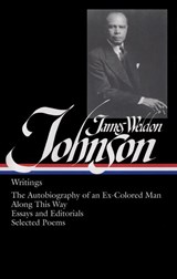 James Weldon Johnson: Writings (Loa #145) - James Weldon Johnson - 9781931082525