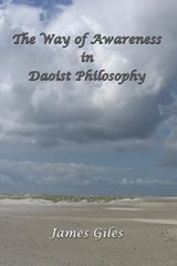 The Way of Awareness in Daoist Philosophy - James Giles - 9781931483452