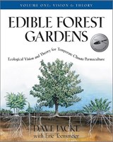Edible Forest Gardens, Volume 1 - Dave Jacke ; Eric Toensmeier - 9781931498791