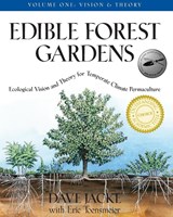Edible Forest Gardens, Volume 1 - Dave Jacke ; Eric Toensmeier - 9781931498791