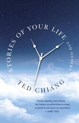 Stories of Your Life and Others - Ted Chiang - 9781931520898