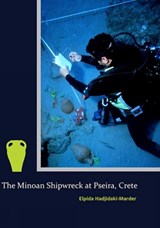 The Minoan Shipwreck at Pseira, Crete - Elpida Hadjidaki-Marder - 9781931534291