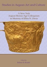 Studies in Aegean Art and Culture - Robert B Koehl - 9781931534864
