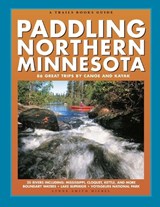 Paddling Northern Minnesota - DIEBEL,  Lynne Smith - 9781931599511
