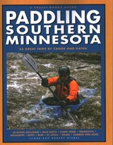 Paddling Southern Minnesota - Lynne Smith Diebel ; Robert Diebel - 9781931599788