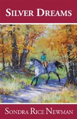 Silver Dreams - NEWMAN,  Sondra Rice - 9781931741569