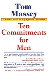 Ten Commitments for Men - MASSEY PH.D.,  Tom, Ph.D. - 9781931741590