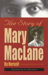 The Story of Mary MacLane - Mary Maclane - 9781931832199