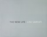Lise Sarfati: The New Life -  - 9781931885454