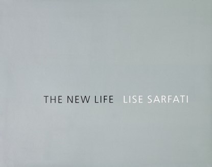 Lise Sarfati: The New Life, niet bekend - Gebonden - 9781931885454