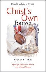 Christ's Own Forever - Mary Lee Wile - 9781931960038