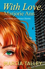 With Love, Marjorie Ann - Marcia Talley - 9781932009798
