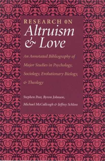 Research on Altruism & Love, Stephen Post - Paperback - 9781932031324