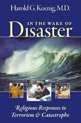 In the Wake of Disaster - KOENIG,  Harold George - 9781932031997
