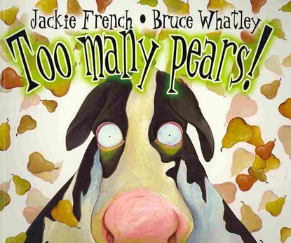 Too Many Pears!, Jackie French - Paperback - 9781932065480
