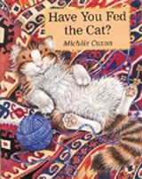 Have You Fed the Cat? - COXON,  Michele - 9781932065916
