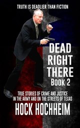 Dead Right There - Hock Hochheim - 9781932113518
